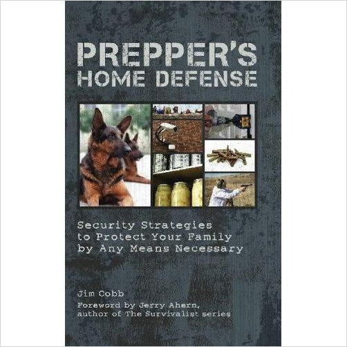 Prepper's Home Defense: Security Strategies to Protect Your Family - Gifteee Unique & Unusual gifts, Cool gift ideas