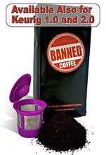 Load image into Gallery viewer, Banned Coffee Ground World&#39;s Strongest Coffee - Gifteee Unique &amp; Unusual gifts, Cool gift ideas
