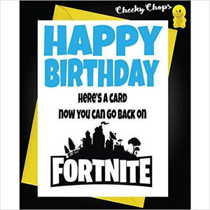 Funny HAPPY Birthday Greeting Card Playing Fortnite - Gifteee. Find cool & unique gifts for men, women and kids