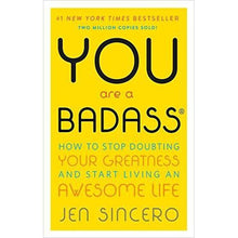 Load image into Gallery viewer, You Are a Badass: How to Stop Doubting Your Greatness and Start Living an Awesome Life - Gifteee Unique &amp; Unusual gifts, Cool gift ideas
