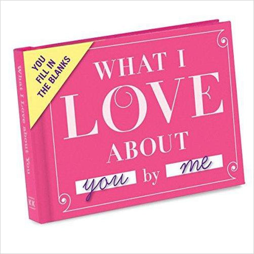 What I Love About You Fill In The Love Journal - Gifteee. Find cool & unique gifts for men, women and kids