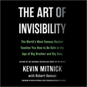 The Art of Invisibility Book:  How to Be Safe in the Age of Big Brother and Big Data - Gifteee. Find cool & unique gifts for men, women and kids