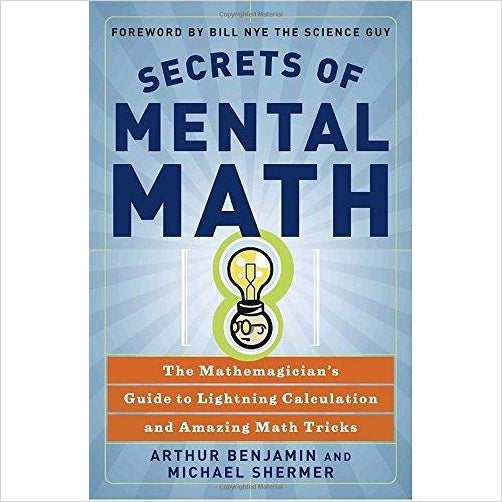 Secrets of Mental Math: The Mathemagician's Guide to Lightning Calculation and Amazing Math Tricks - Gifteee. Find cool & unique gifts for men, women and kids