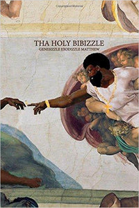 Tha Holy Bibizzle - Gifteee. Find cool & unique gifts for men, women and kids