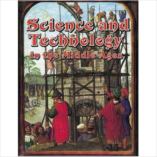 Science And Technology In The Middle Ages - Gifteee. Find cool & unique gifts for men, women and kids