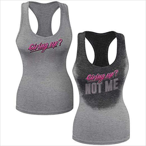 Sweat Activated Women Tank Top | Fashion Sleeveless Shirt | Giving Up? Not Me! - Gifteee. Find cool & unique gifts for men, women and kids