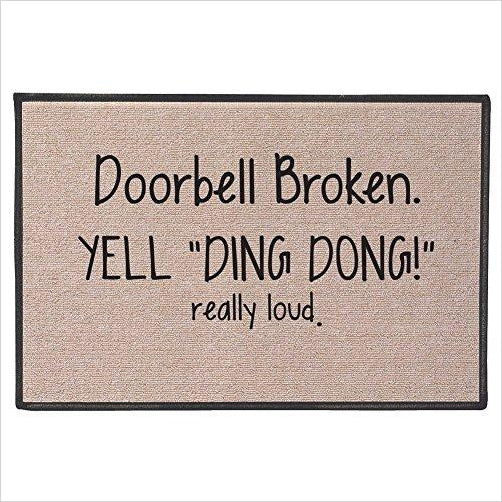 Doorbell Broken Yell Ding Dong! Really Loud Doormat - Gifteee Unique & Unusual gifts, Cool gift ideas