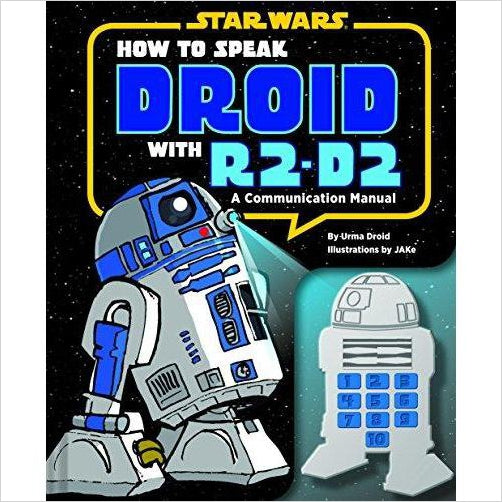 How to Speak Droid with R2-D2: A Communication Manual (Star Wars) - Gifteee. Find cool & unique gifts for men, women and kids