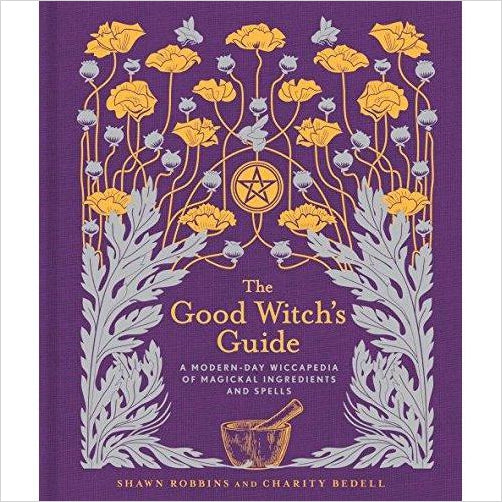 The Good Witch's Guide: A Modern-Day Wiccapedia of Magickal Ingredients and Spells - Gifteee. Find cool & unique gifts for men, women and kids