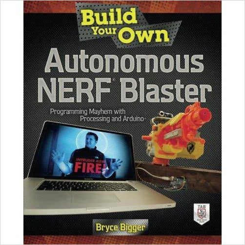 Build Your Own Autonomous NERF Blaster - Gifteee. Find cool & unique gifts for men, women and kids