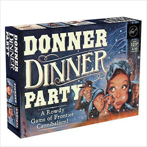 Donner Dinner Party: A Rowdy Game of Frontier Cannibalism! - Gifteee. Find cool & unique gifts for men, women and kids