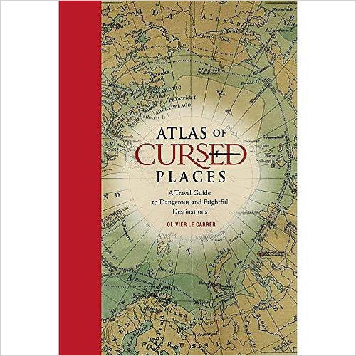 Atlas of Cursed Places: A Travel Guide to Dangerous and Frightful Destinations - Gifteee. Find cool & unique gifts for men, women and kids