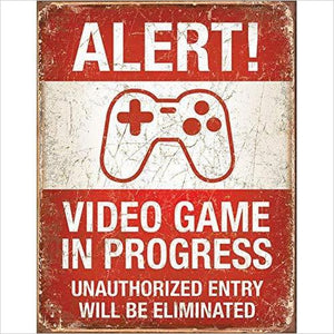 Video Game in Progress Tin Sign - Gifteee. Find cool & unique gifts for men, women and kids