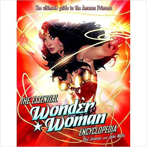 The Essential Wonder Woman Encyclopedia: The Ultimate Guide to the Amazon Princess - Gifteee Unique & Unusual gifts, Cool gift ideas