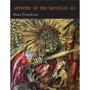 Artistry of the Mentally Ill: A Contribution to the Psychology and Psychopathology of Configuration - Gifteee. Find cool & unique gifts for men, women and kids