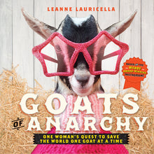 Load image into Gallery viewer, Goats of Anarchy: One Woman&#39;s Quest to Save the World One Goat At A Time - Gifteee. Find cool &amp; unique gifts for men, women and kids
